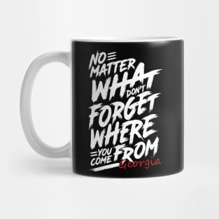 Where you Come From Georgia Mug